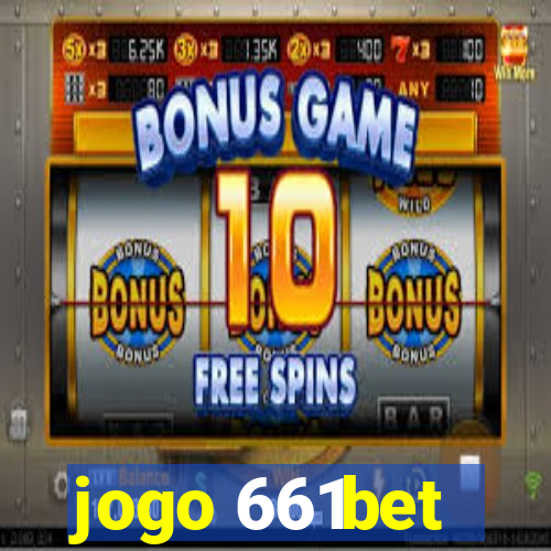 jogo 661bet